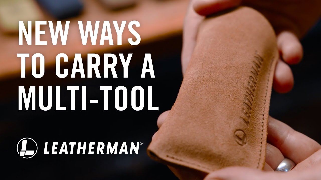 How Will You Carry Your Leatherman?