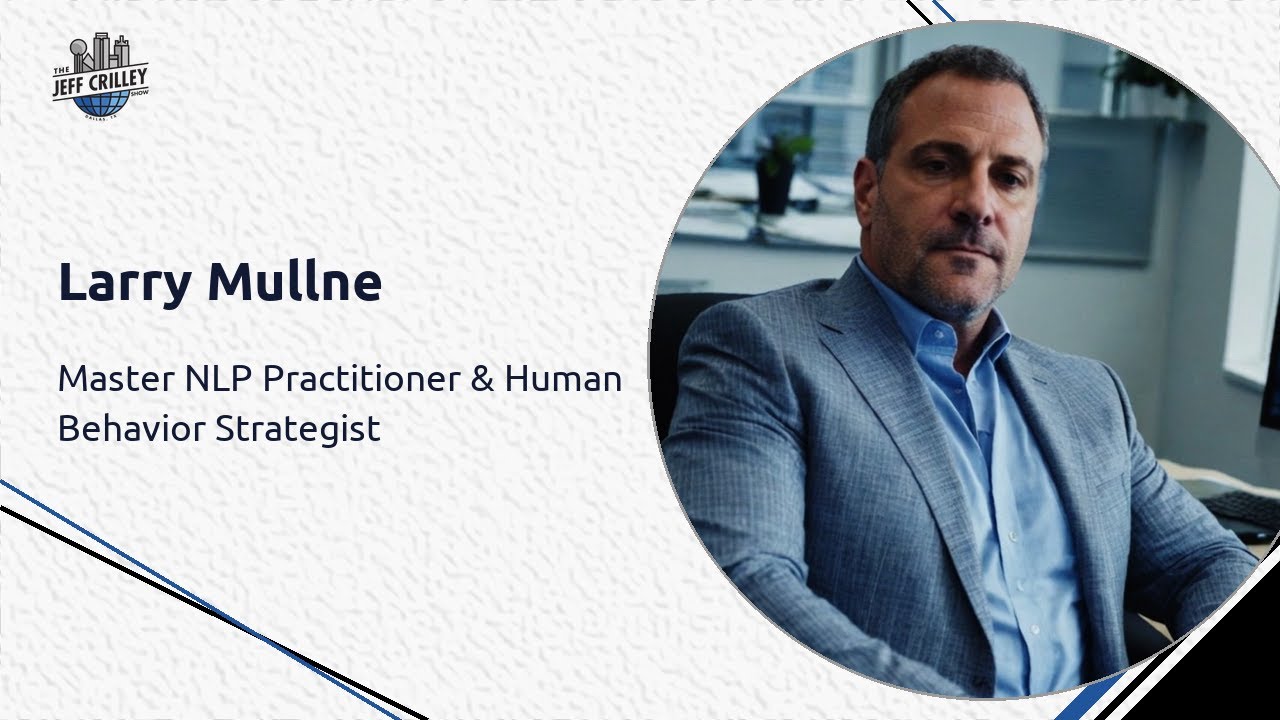 Larry Mullne, Human Behavior Strategist | The Jeff Crilley Show