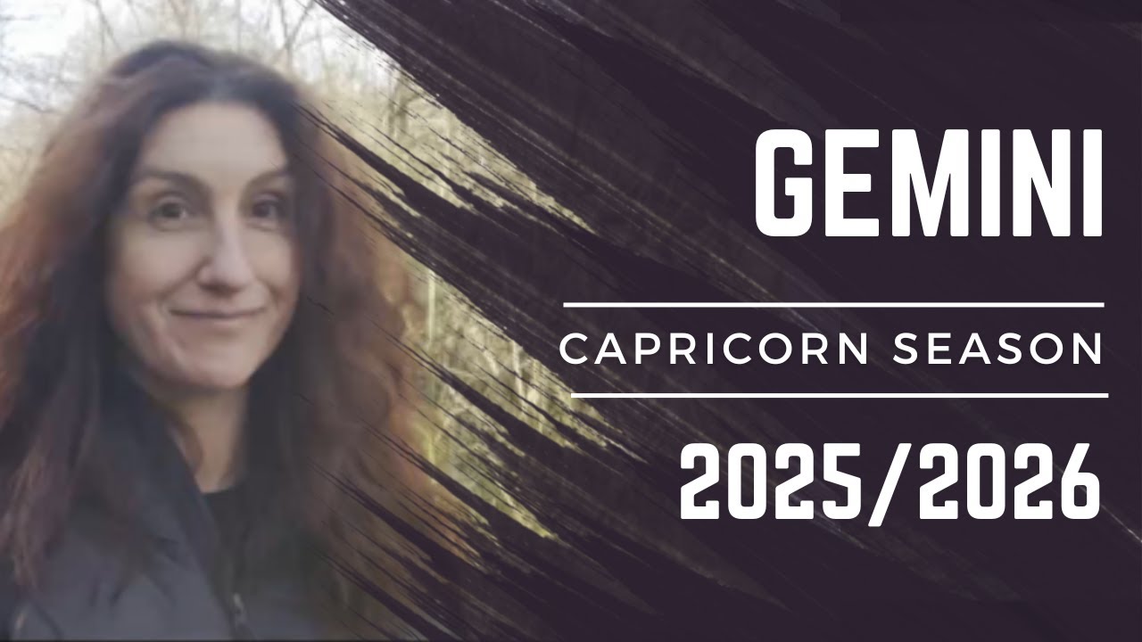 GEMINI || CAPRICORN SEASON  [ DEC 2025 - JAN 2026 ]