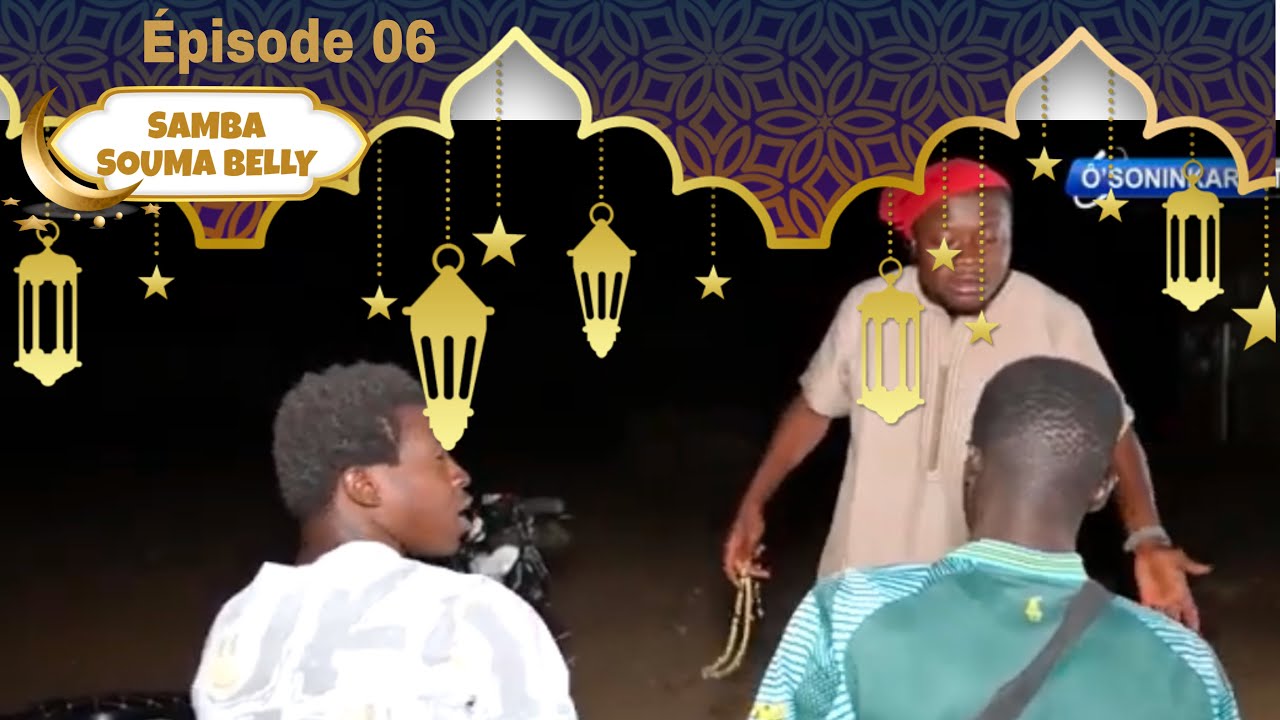 Samba Souma Belly Épisode 06