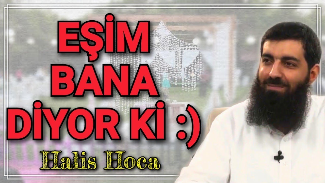 Evlilik Görüşmesi Yaparken ! Ebu Hanzala (Halis Hoca)