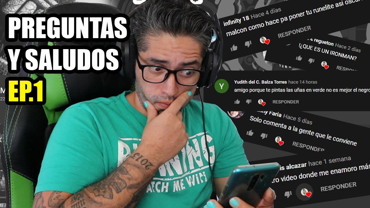 CONTESTO PREGUNTAS Y MANDO SALUDOS EP. 1