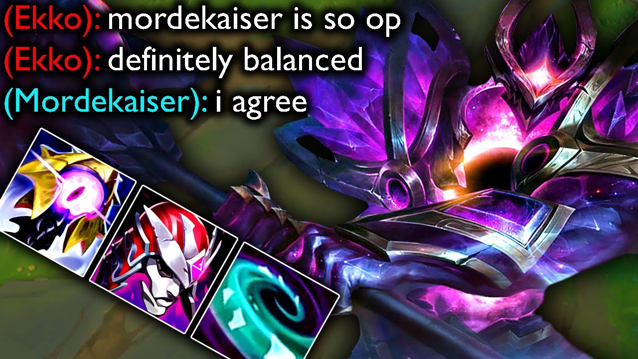 MORDEKAISER NEEDS TO BE BALANCED... THIS IS TOO OP