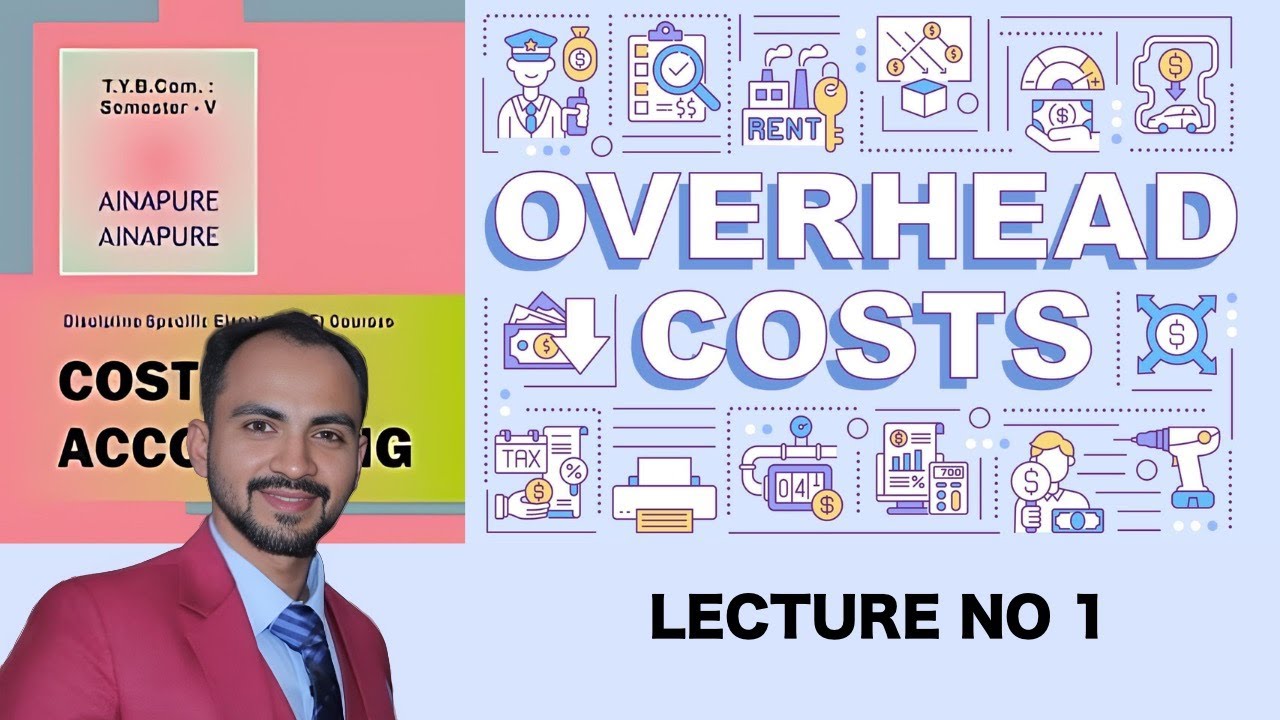 #1  TYBCOM | OVERHEADS COSTINGN| SEM5 | MUMBAI UNIVERSITY| SIRAJ SHAIKH|