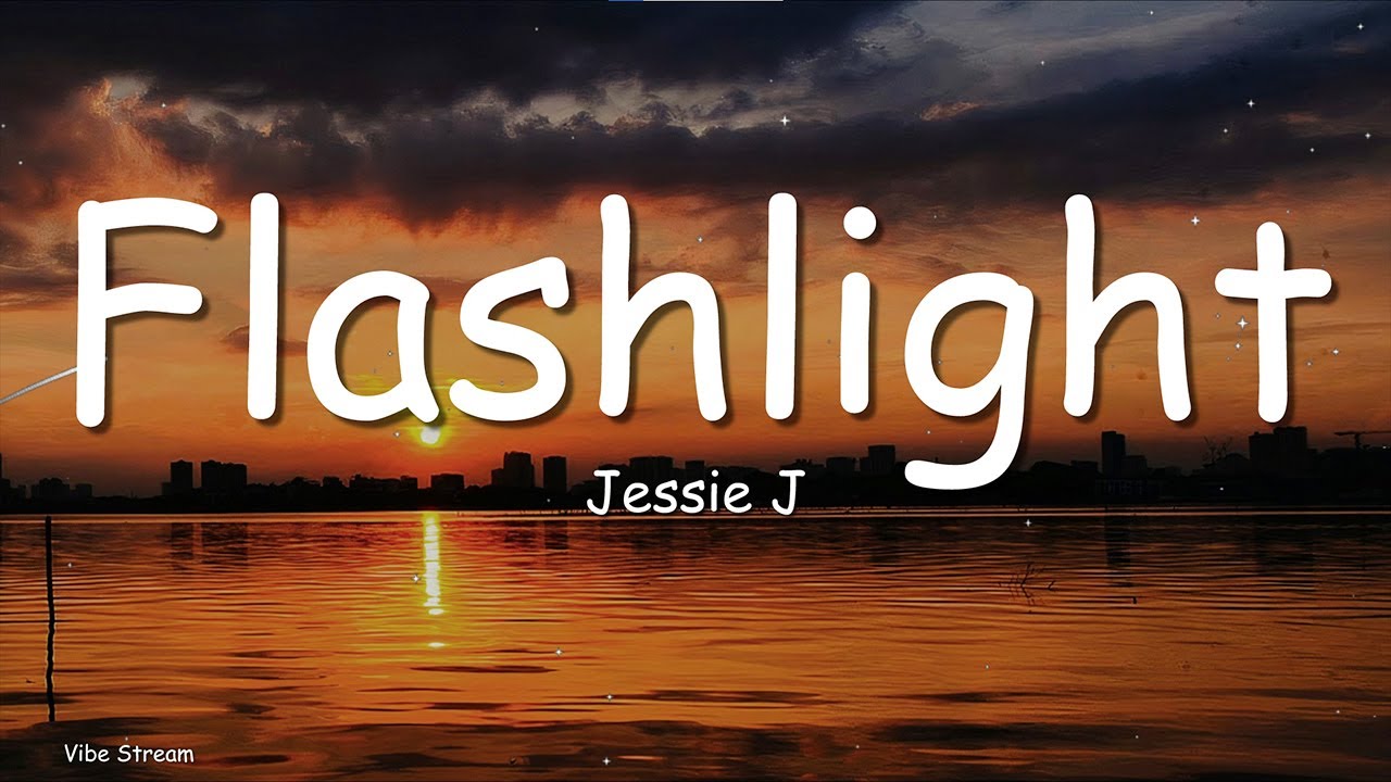 Jessie J - Flashlight (Lyrics) | You're my flashlight