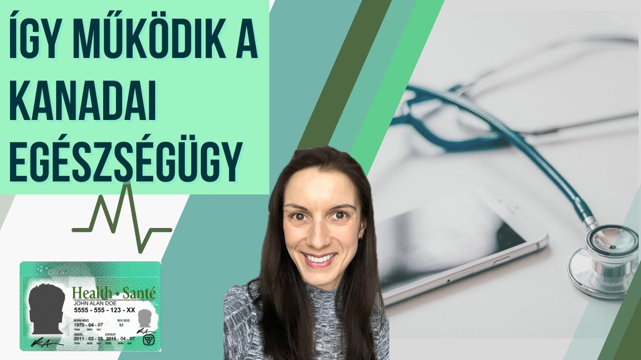 Így működik a KANADAI EGÉSZSÉGÜGY