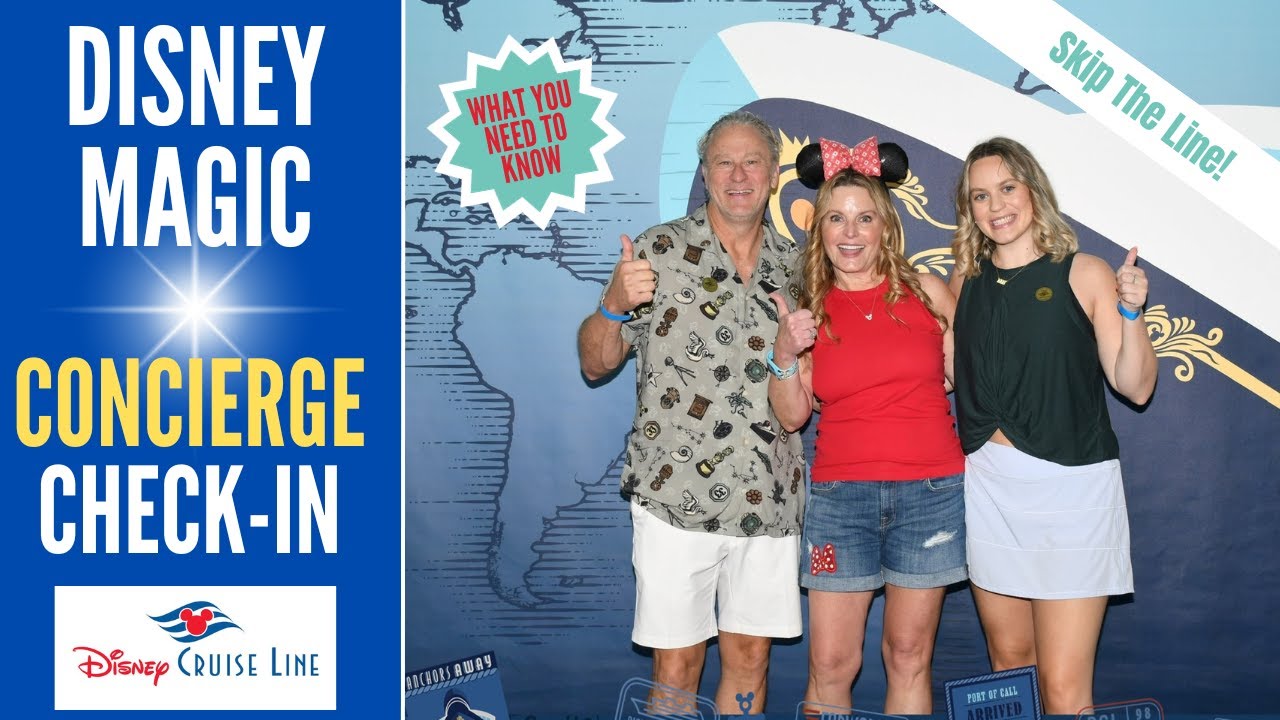 Disney Magic Concierge Check-In * Boarding Made Easy! * Disney Cruise Line * Pearl Castaway Club *