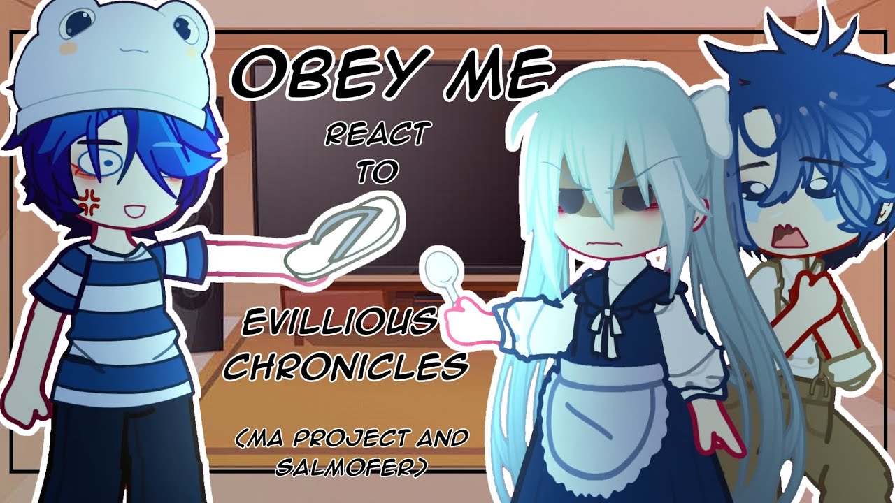 Obey Me react to Evillious Chronicles (Ma project  etc...) [] Part (1/2)