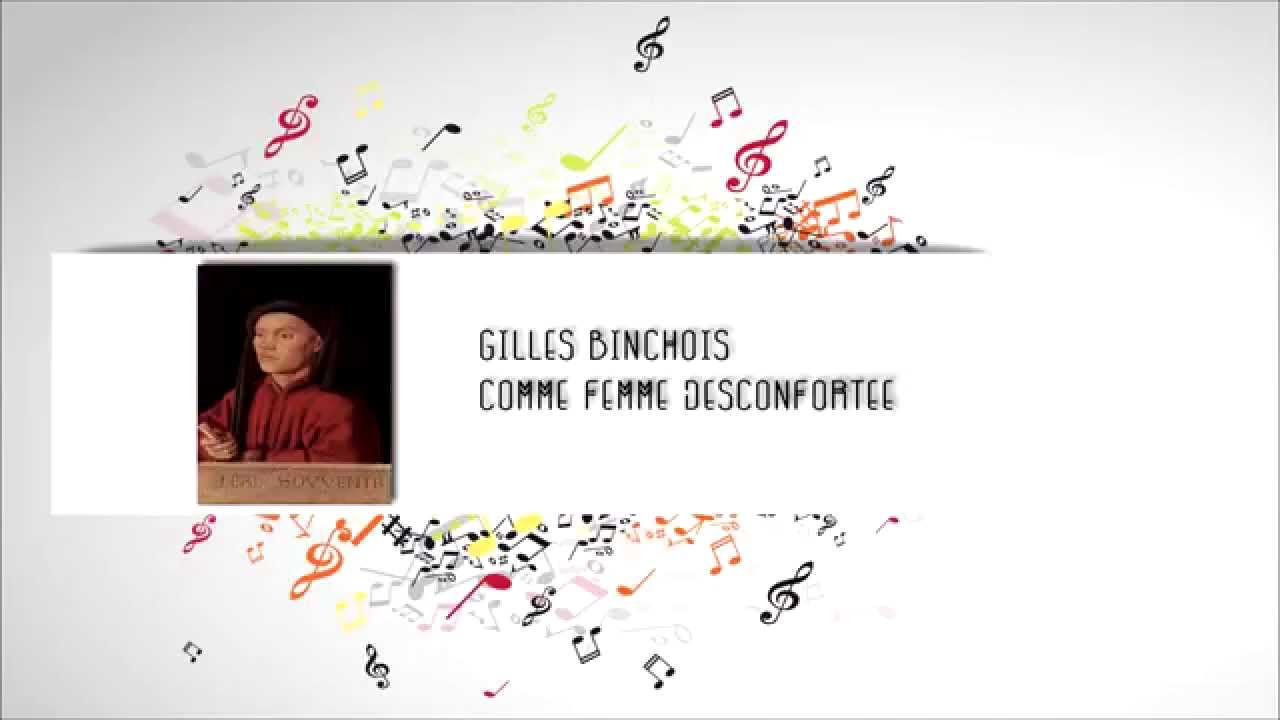 Medieval Music - Gilles Binchois - Comme femme desconfortee