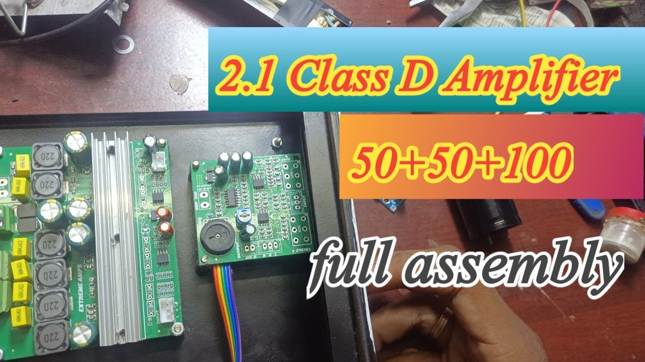 Extreme Amps Class d 2.1 Amplifier Assembly | 50+50+100 watt output #diy #video in tamil