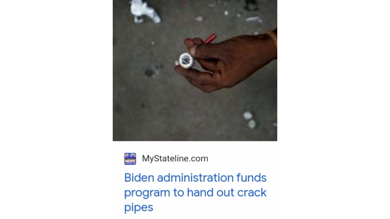 Biden administration&rsquo;s $30million&nbsp;program gives crack pipes & &ldquo;smoking kits&rdquo; for &ldquo;racial equity.&rdquo;