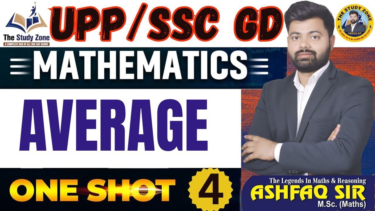 🔥 UPP / SSC GD MATHS 🔥 | AVERAGE One Shot  📊 | Complete Concept + PYQs | By Ashfaq Sir 🚀