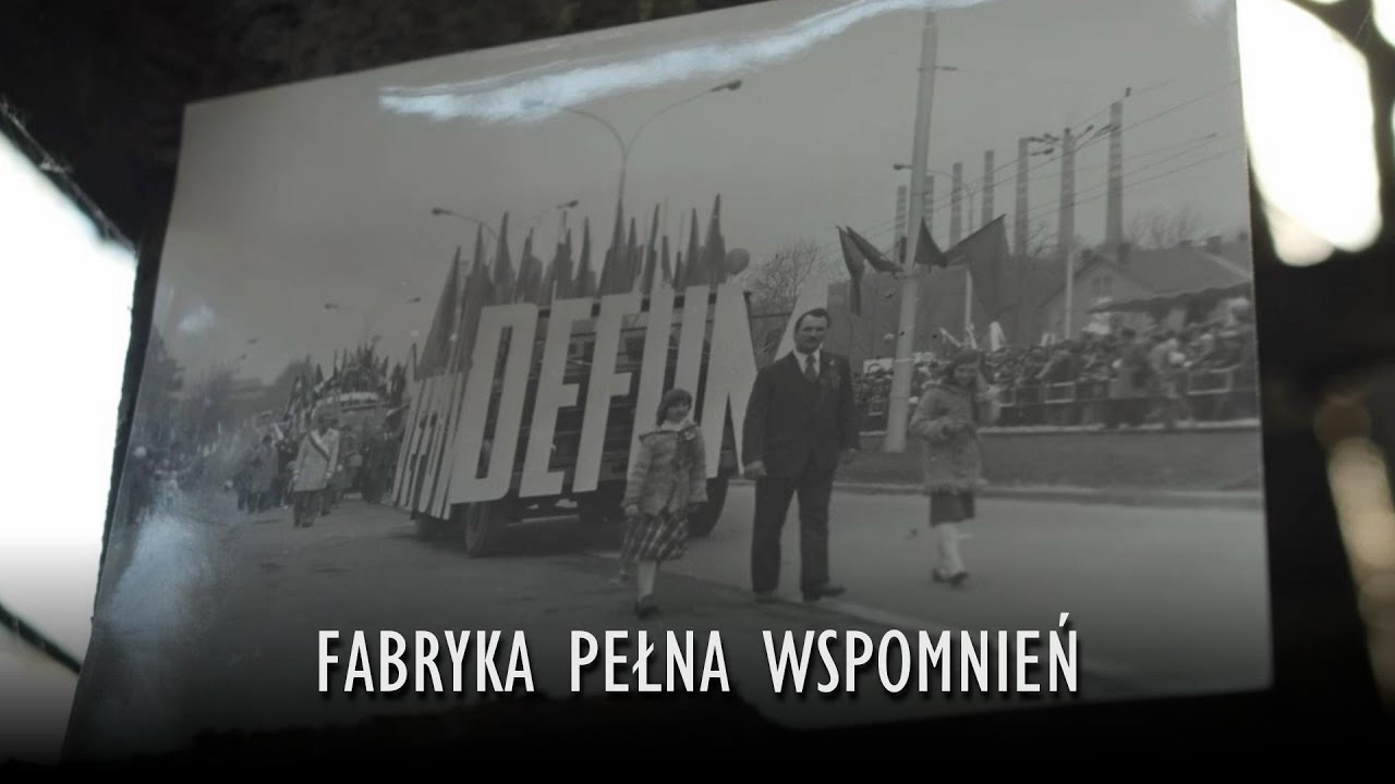 DEFUM - Fabryka Pełna Wspomnień