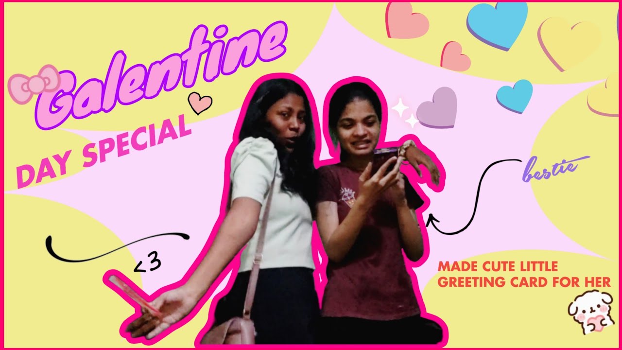 GALENTINE'S DAY VLOG ・。.・゜✭⁠♡ surprise, gifts, chocolate, pinterest, bestie 💌✨