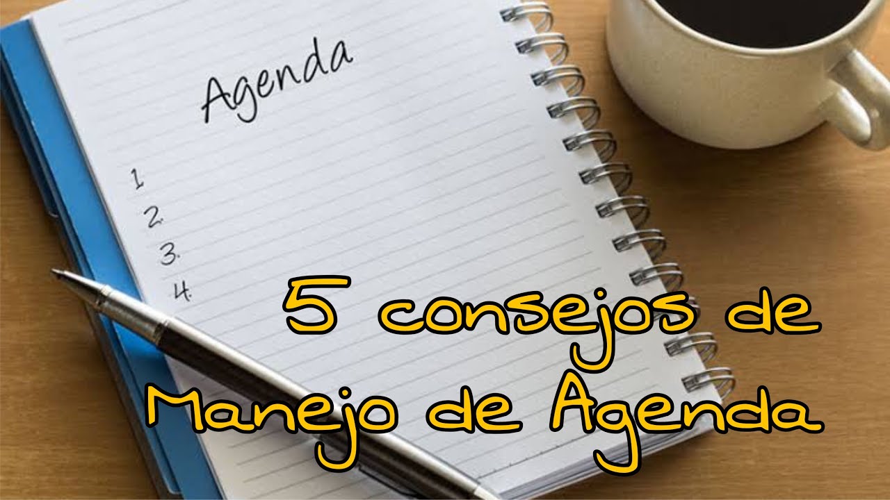 5 consejos de Manejo de Agenda