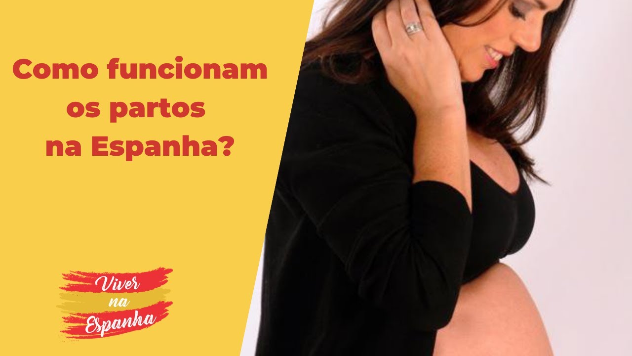 Como são os partos na Espanha | Viver na Espanha