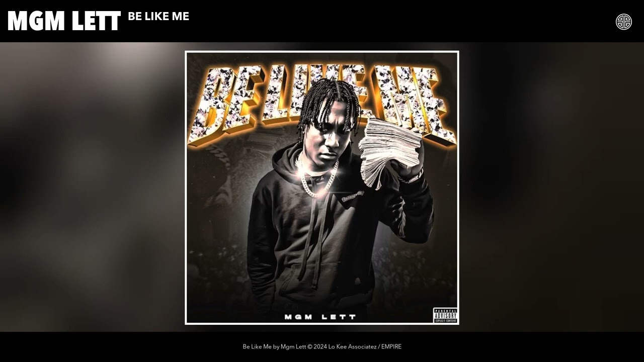 Mgm Lett - Be Like Me (Official Audio)