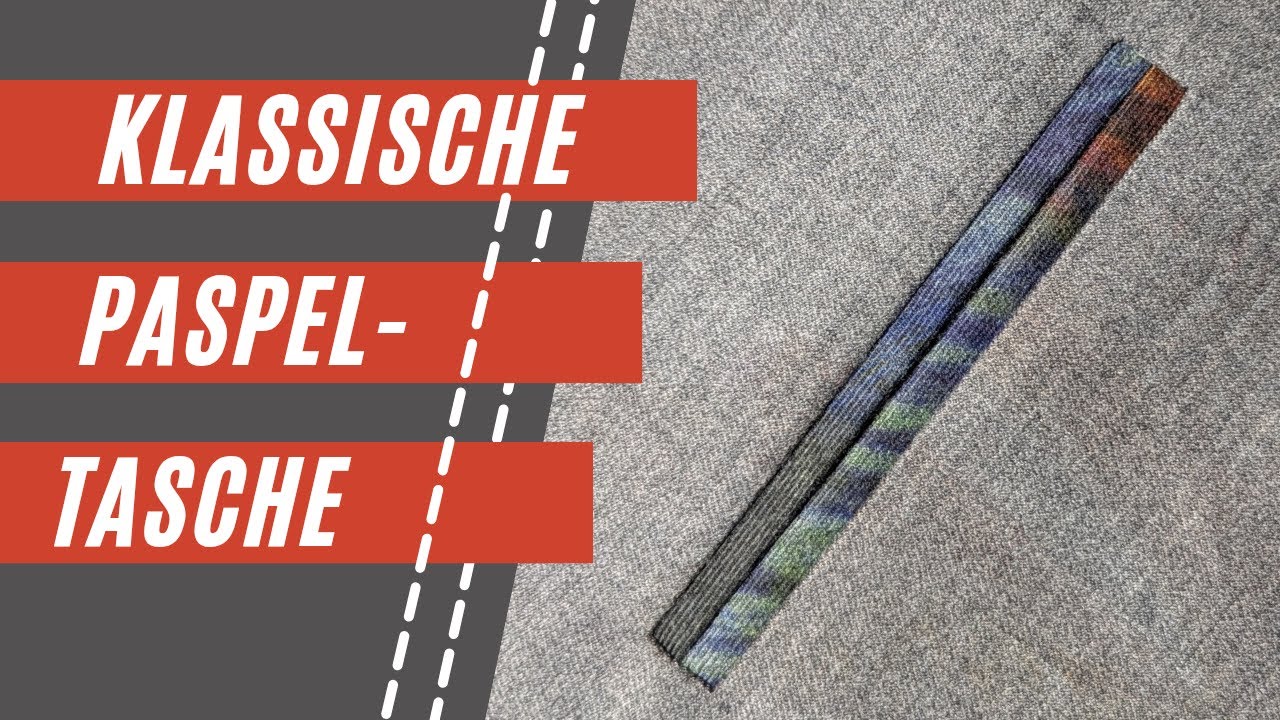 Klassische Paspeltasche | Industrieverarbeitung-Perfekt für alle Stoffe | Näh-Tipps vom Profi