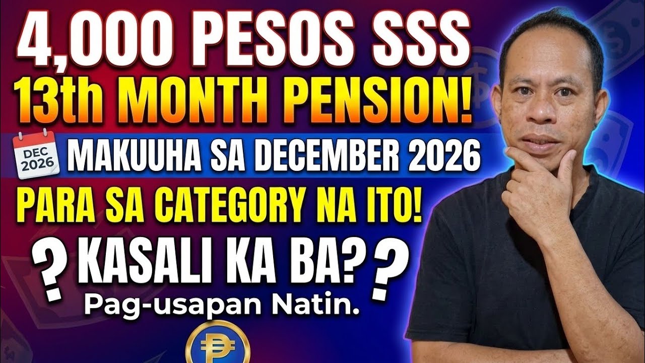 ✅️SSS PENSIONERS! 4,000 PESOS 13TH MONTH PENSION, MAKUKUHA SA DECEMBER 2026! PARA DITO NA CATEGORY!