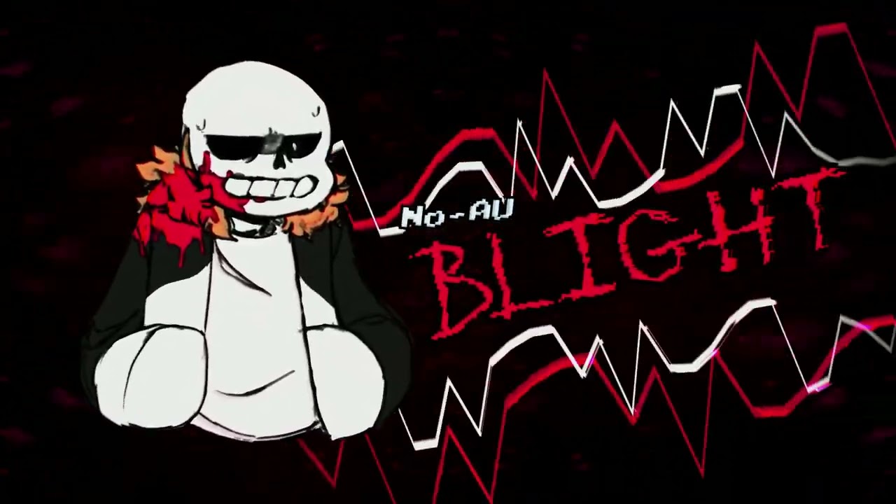 No AU - BLIGHT (Original Megalo)