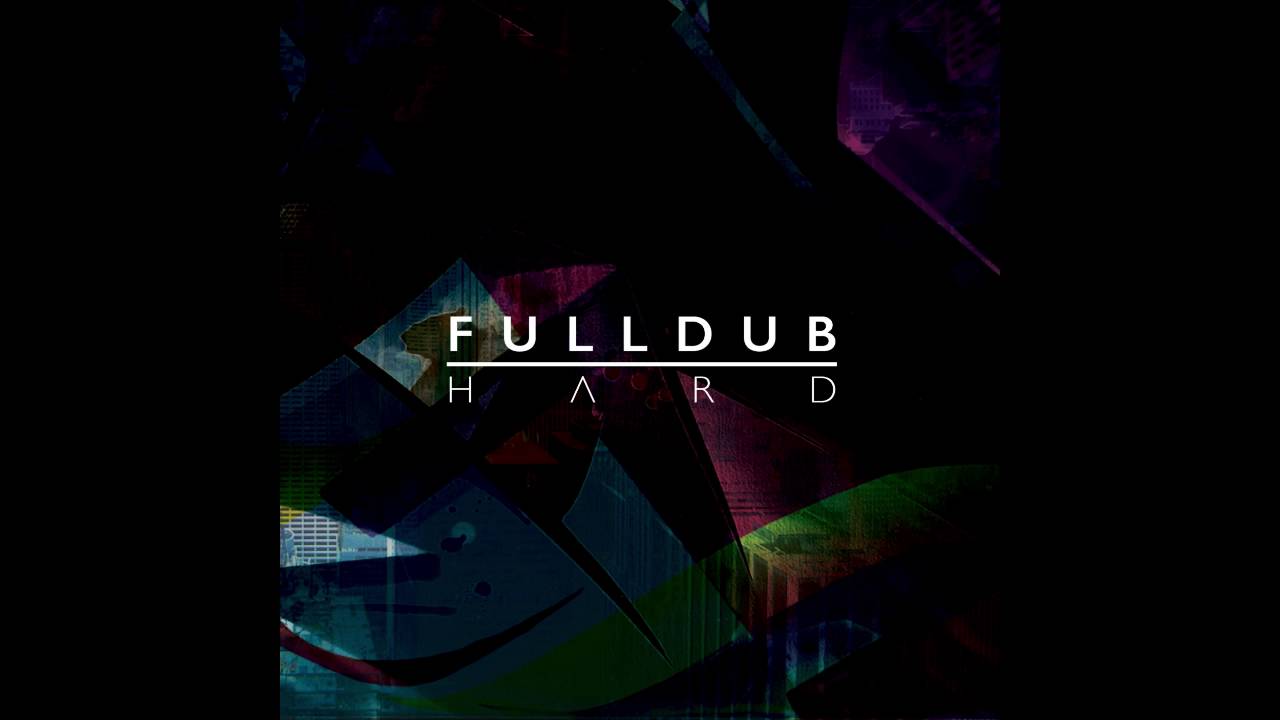 Full Dub - Hard EP