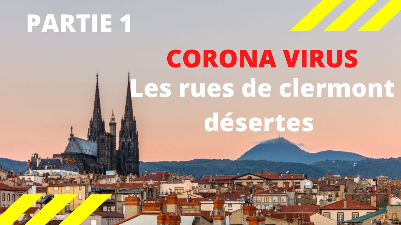 Clermont-Ferrand confinée (partie 1) #restezchezvous