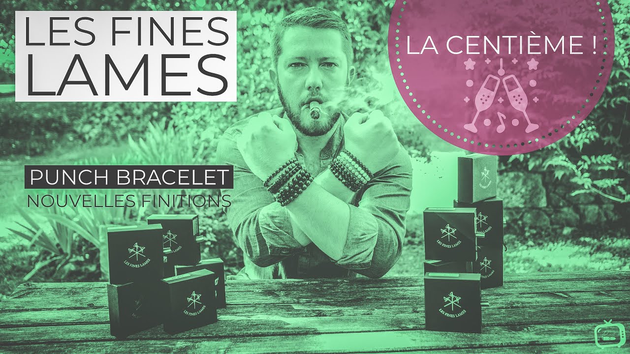 La 100ème ! Les FINES LAMES : Bracelet Punch (nouvelles finitions)