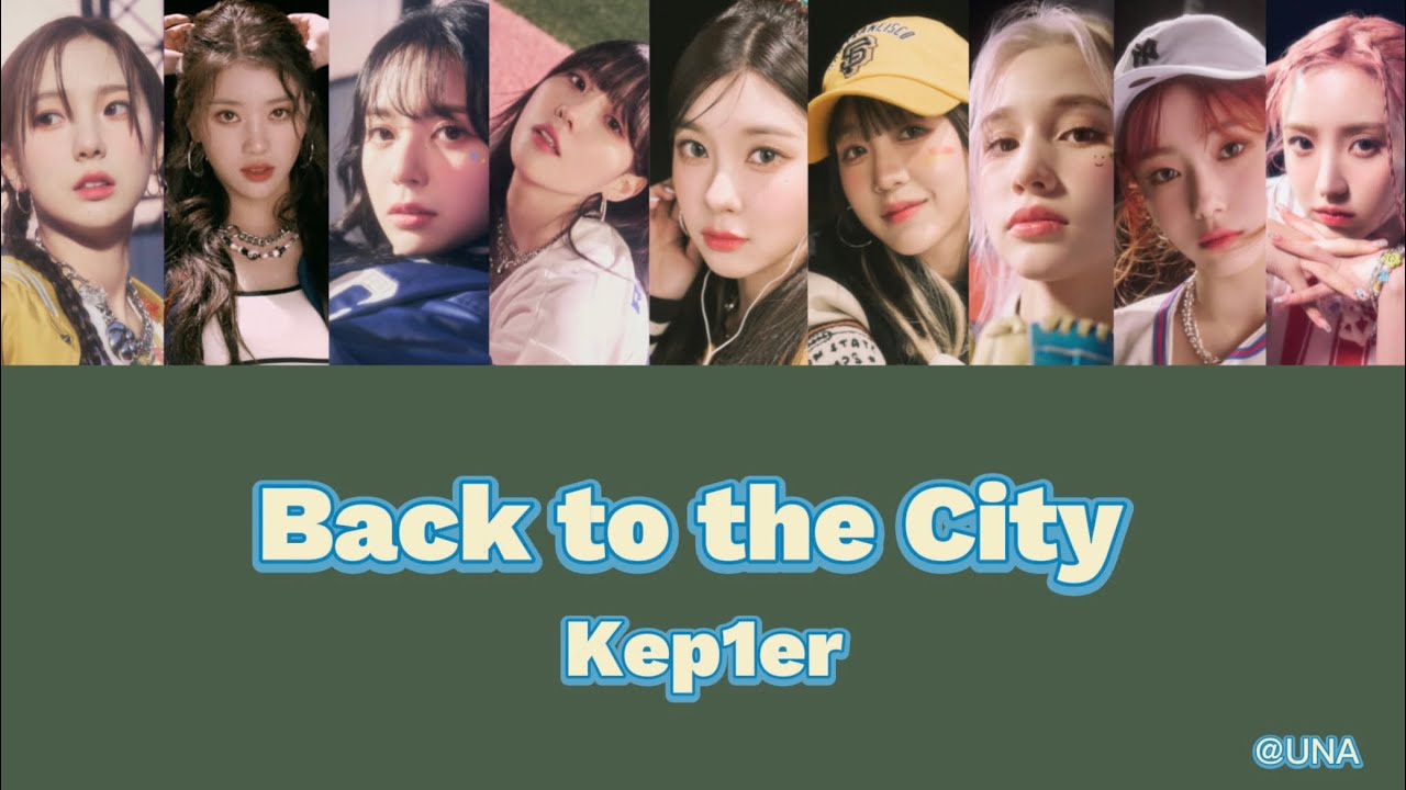 Back to the City / Kep1er 日本語 カナルビ