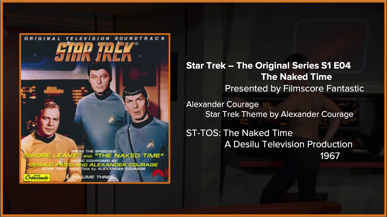 Filmscore Fantastic Presents: Star Trek TOS: The Naked Time the Suite
