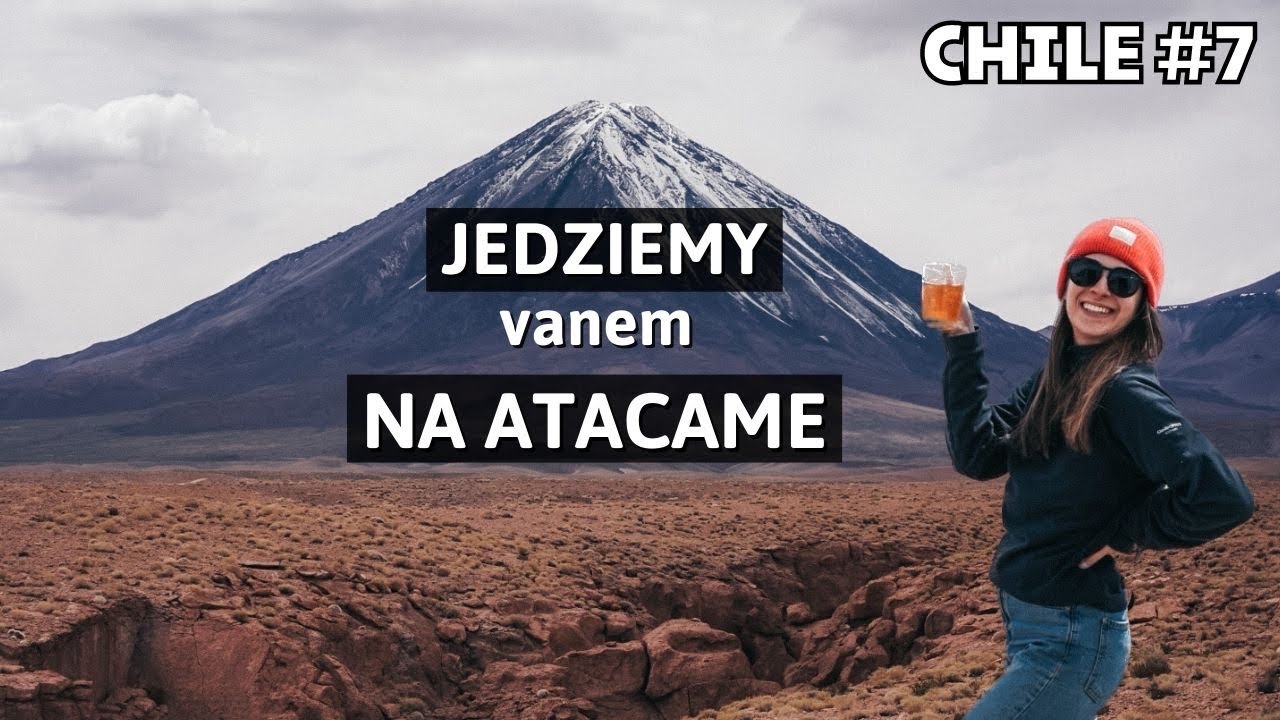 VANLIFE CHILE | Najwyżej położona granica jaką jechaliśmy (4100 m n.p.m.)