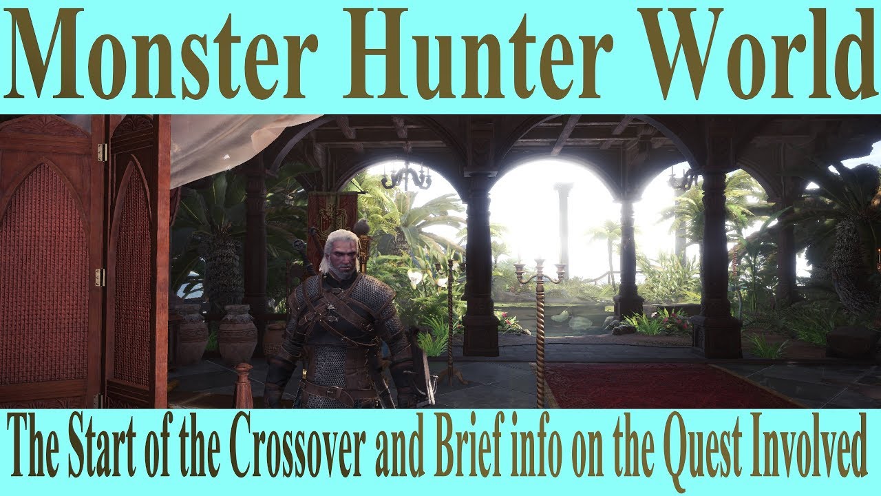 Monster Hunter World The Witcher 3 Crossover How to Start the Crossover