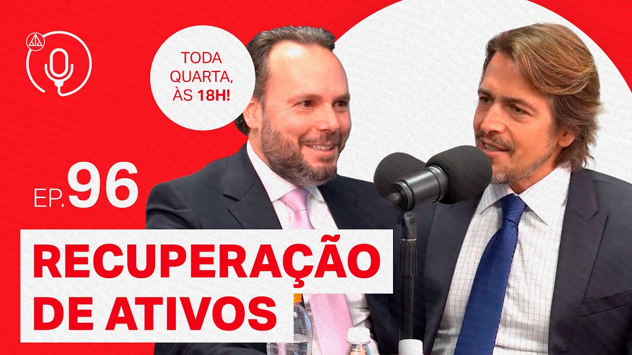 Recuperação de Ativos: com Rodrigo Kaysserlian #96