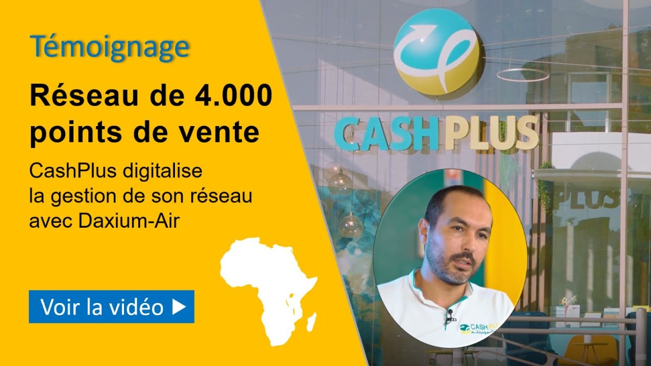 Témoignage de CashPlus au Maroc, 4.000 points de vente