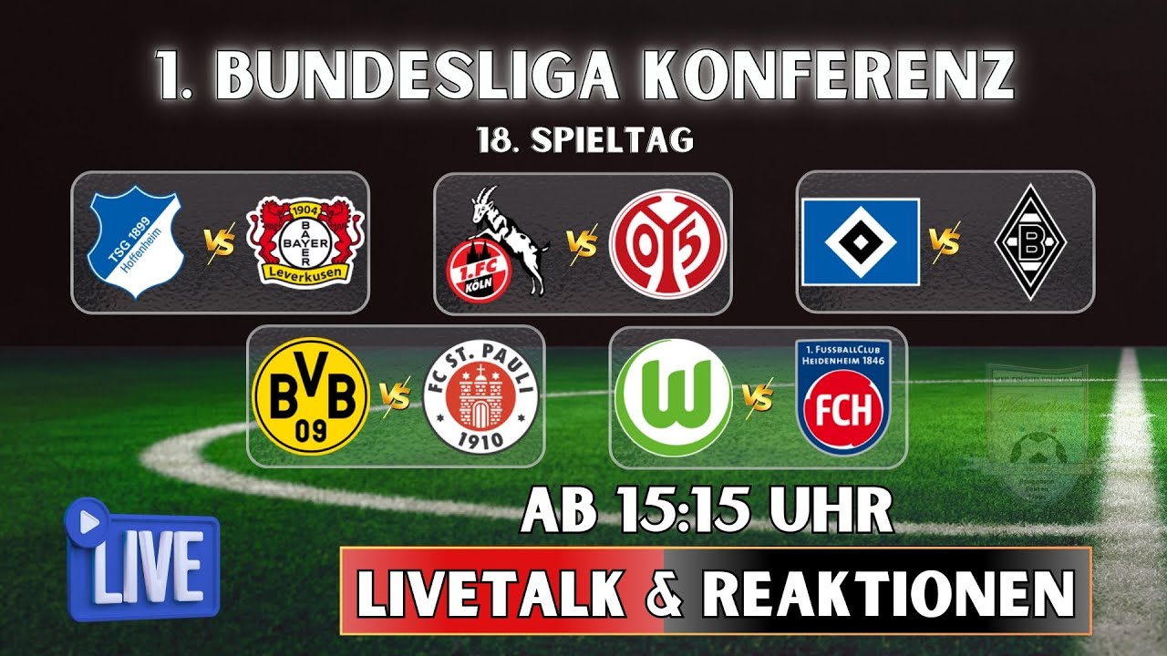 🔵18. Spieltag | 1.Bundesliga Konferenz | TSG - B04 | KOE - M05 | HSV - BMG | BVB - STP | WOB - HDH