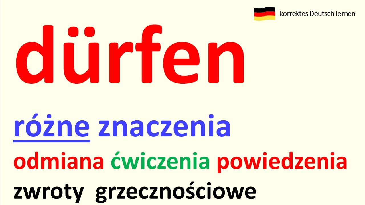 dürfen - RÓŻNE znaczenia. Odmiana. Ćwiczenia. Popularne zwroty.