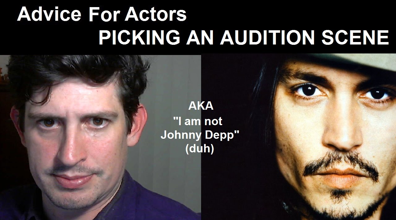 Advice For Actors: Picking Your Scene