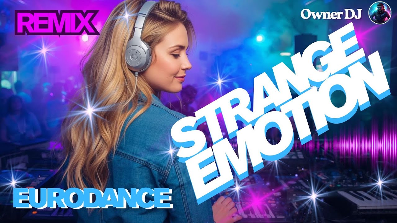 Owner DJ - Eurodance - A Strange Emotion - 