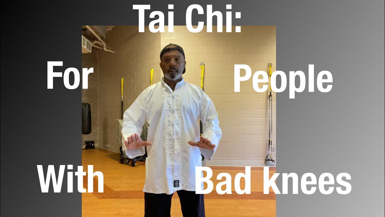 Tai Chi: For people with bad knees 