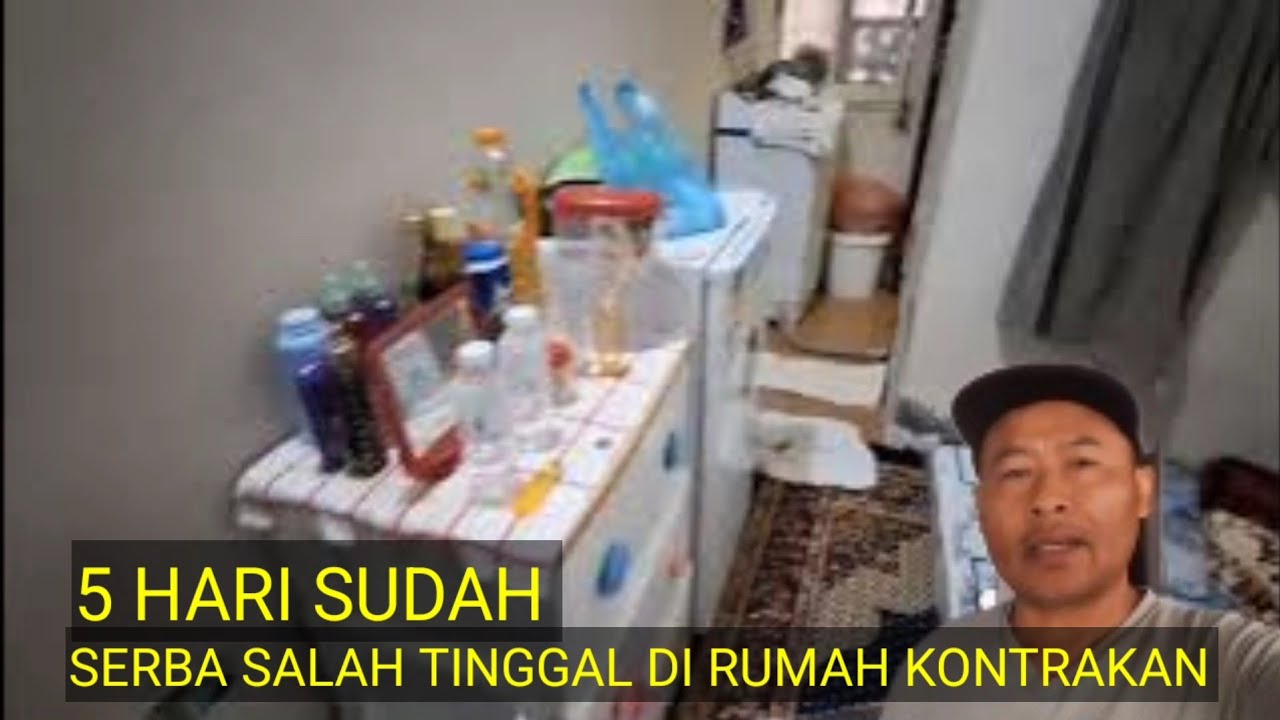 CURHAT !!! SERBA SALAH BEGINILAH TINGGAL DI RUMAH KONTRAKAN