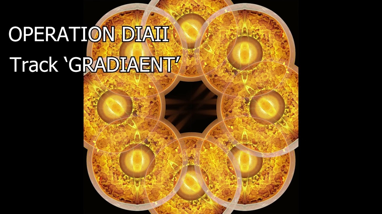 Operation Diaii 12 'Gradiaent' #deendeonstudios #smiletribe #music #electronic #ambient