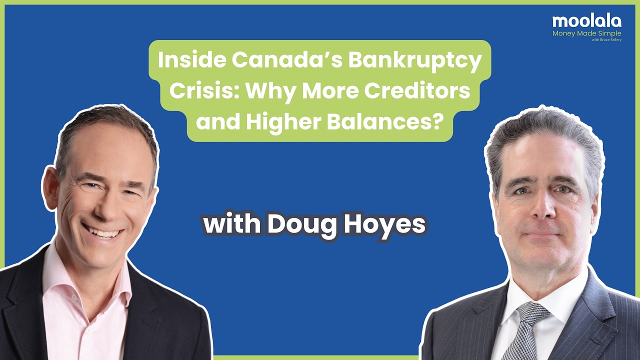 Inside Canada’s Bankruptcy Crisis: Why More Creditors and Higher Balances? - with Doug Hoyes