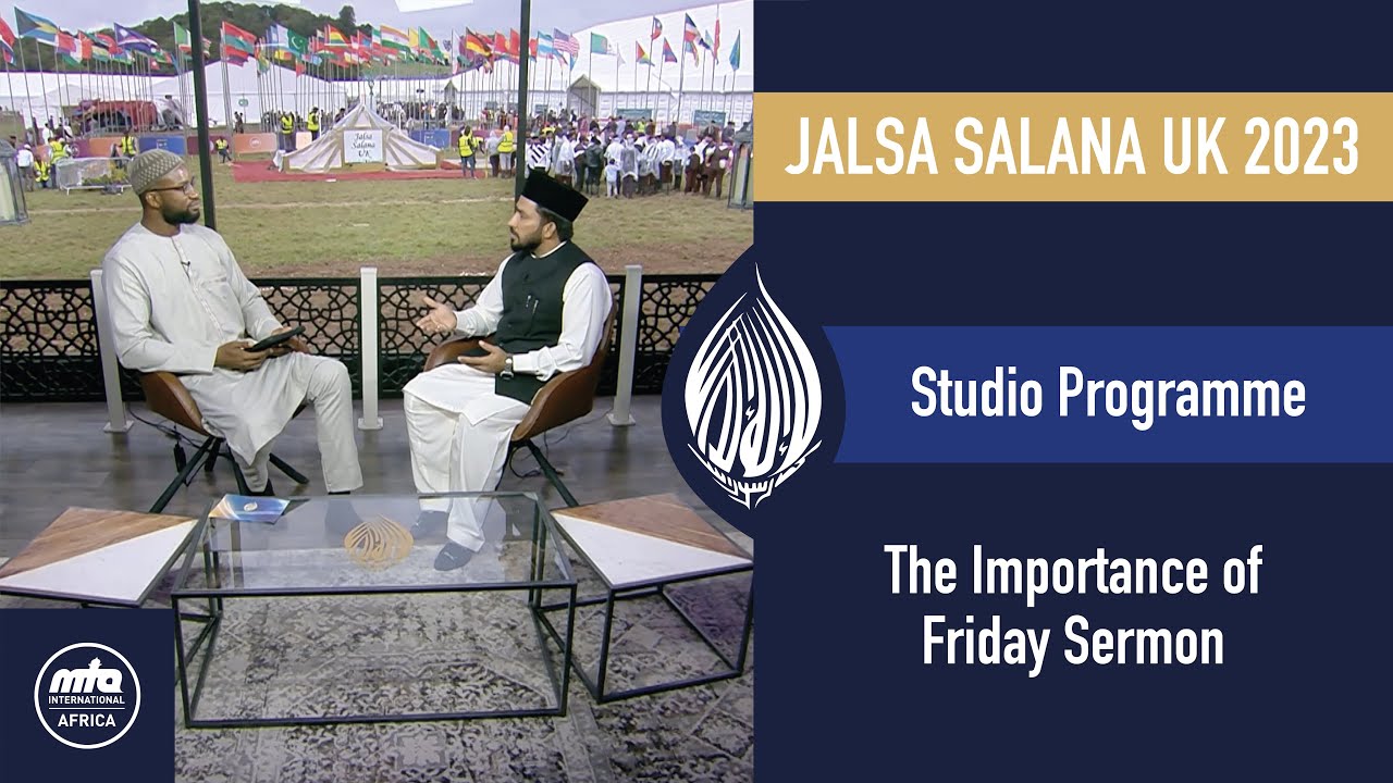 Importance of Friday Sermon | Jalsa Salana United Kingdom 2023 | Studio Programme