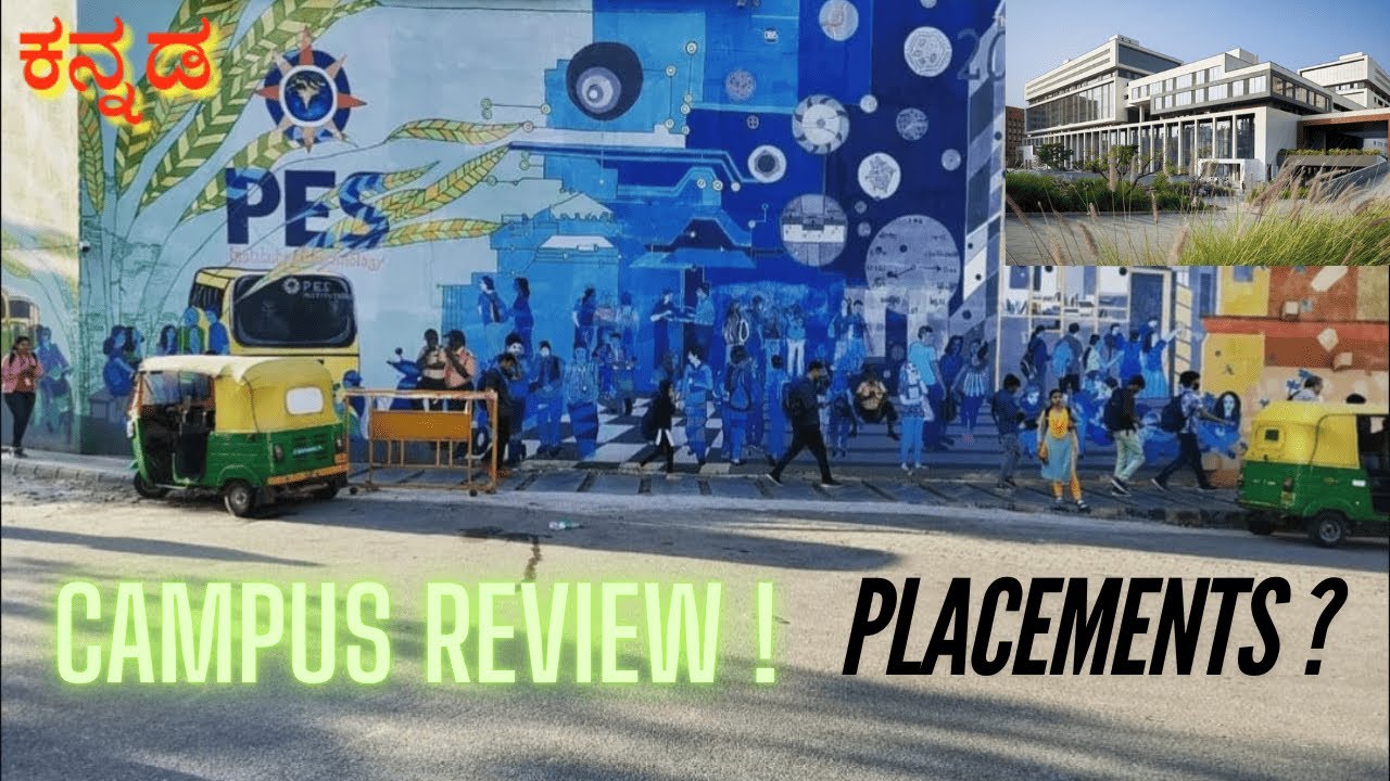 PES University campus review | ring road campus Bangalore | placements | kannada