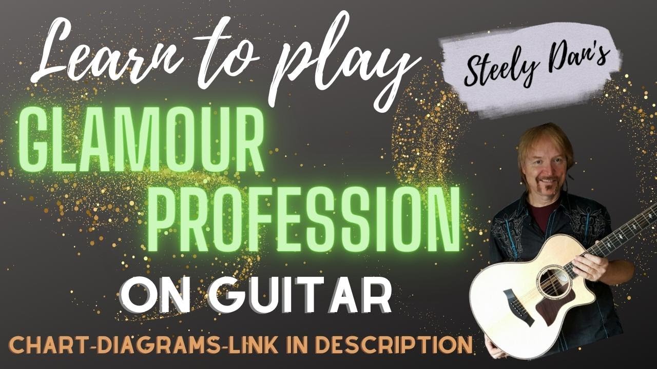 Glamour Professoin (Learn to play on guitar with Tim Thompson)