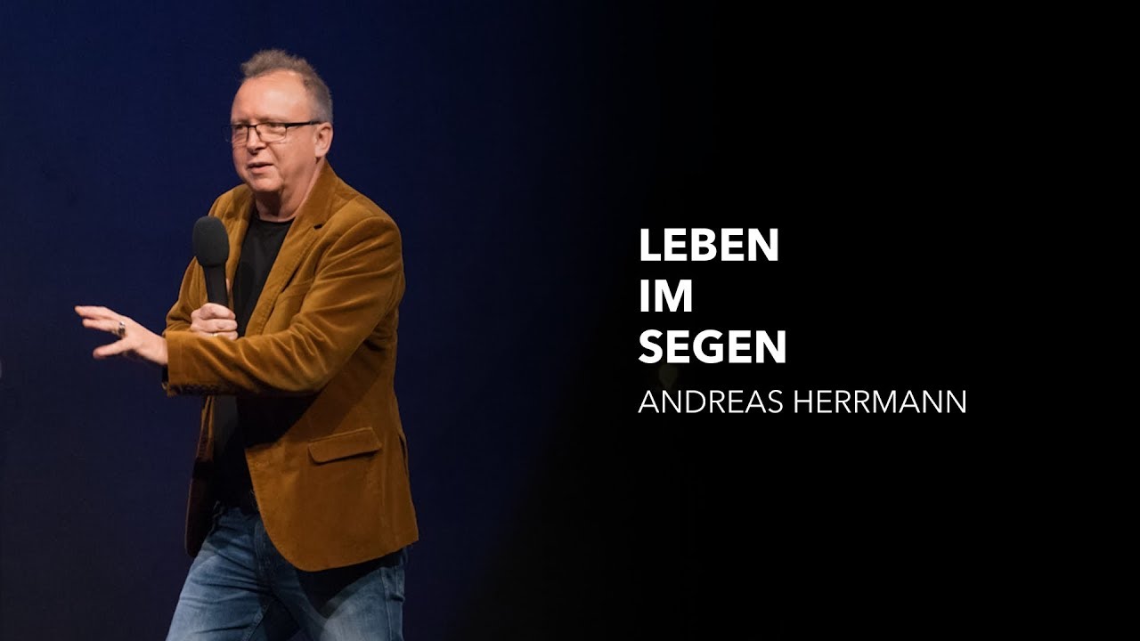 Leben im Segen - Andreas Herrmann