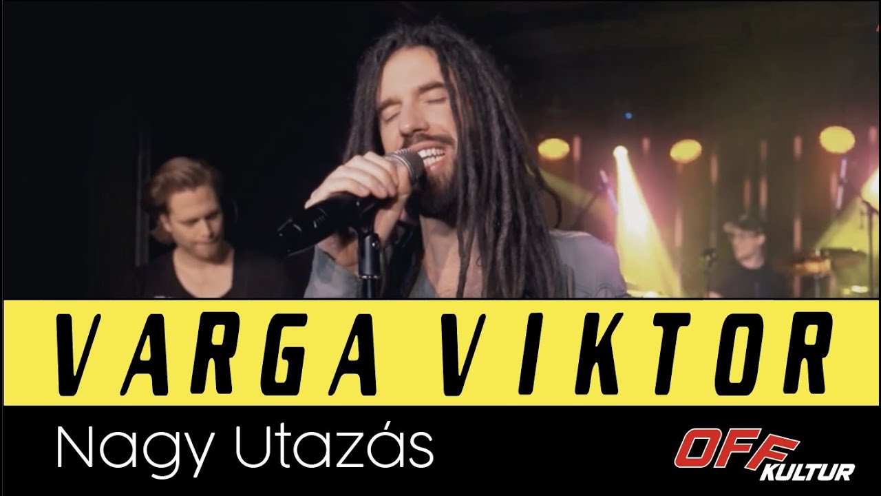 Varga Viktor | Nagy Utazás | OFF TV