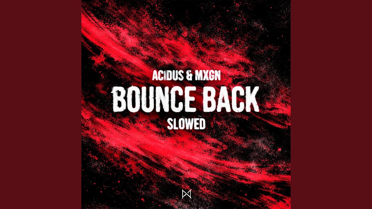 Bounce Back (Slowed)