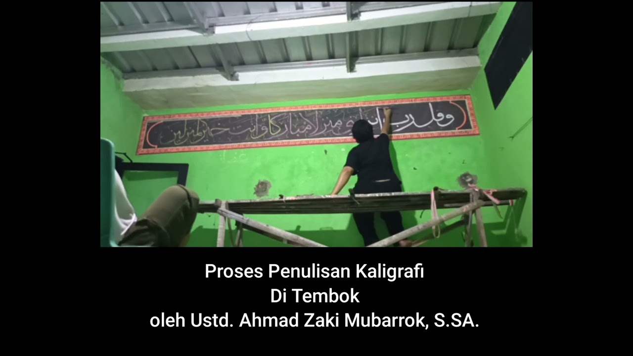 Kaligrafi dinding by Ahmad Zaki Mubarrok,S.SA
