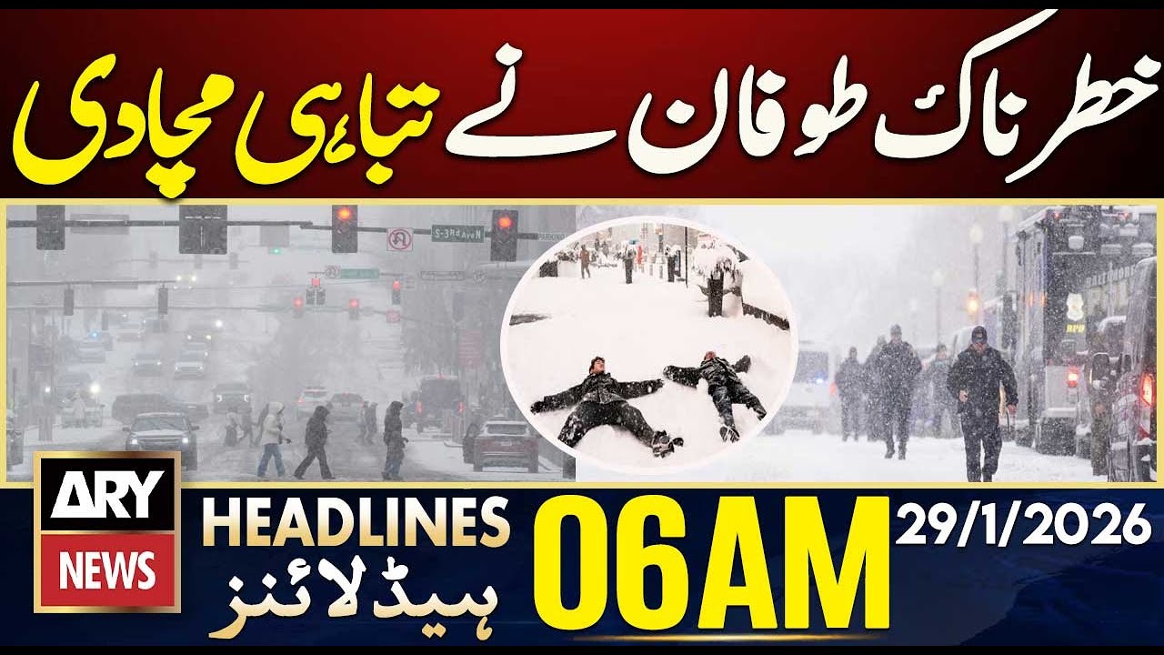 Powerful storm wreaks havoc | ARY News 6 AM Headlines | 29th Jan 2026