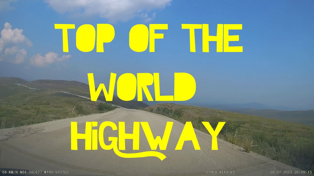 Top Of The World Highway / Taylor Highway: Dawson City to South of Chicken, Alaska